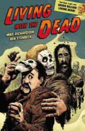 book cover of Living with the Dead by Mike Richardson