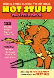 book cover of Harvey Comics Classics Vol. 3: Hot Stuff by Leslie Cabarga