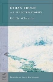 book cover of Ethan Frome & Selected Stories by Edith Wharton