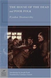 book cover of The House of the Dead & Poor Folk by Fiodor Dostoïevski