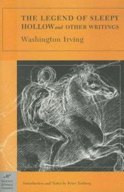 book cover of The legend of sleepy hollow and other writings by Washington Irving