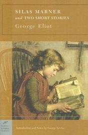 book cover of Silas Marner and Two Short Stories (Barnes & Noble Classics Series) by George Eliot