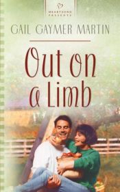 book cover of Out on a Limb (Heartsong Presents #594) by Gail Gaymer Martin