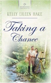 book cover of Taking a Chance by Kelly Eileen Hake