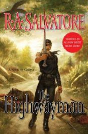 book cover of The highwayman : a novel of Corona by R. A. Salvatore