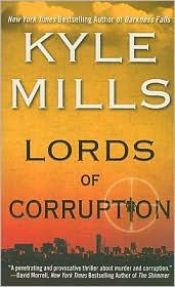 book cover of Lords Of Corruption by Kyle Mills
