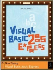 book cover of Visual Basic 2005 Express by Wallace Wang
