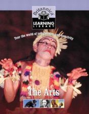 book cover of The Arts (Britannica Learning Library) by Encyclopaedia Britannica
