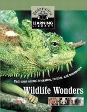 book cover of Wildlife wonders : visit some animal tricksters, rarities, and homebodies by Encyclopaedia Britannica