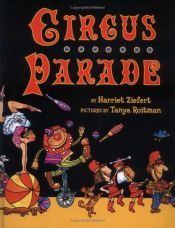 book cover of Circus Parade by Harriet Ziefert