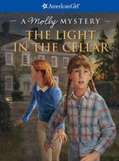 book cover of The Light in the Cellar: A Molly Mystery by Sarah Masters Buckey