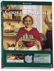 book cover of Felicity's Cooking Studio (The American Girls Collection) by Pleasant Co. Inc.
