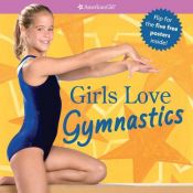 book cover of Girls Love Gymnastics (American Girl Library) by Pleasant Co. Inc.