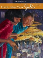 book cover of Happy New Year, Julie (American Girls Collection) by Megan McDonald
