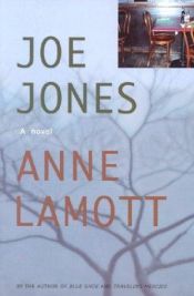 book cover of Joe Jones by Anne Lamott