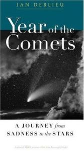 book cover of Year of the Comets: A Journey from Sadness to the Stars by Jan DeBlieu
