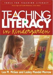 book cover of Teaching Literacy in Kindergarten (Tools for Teaching Literacy) by Lea M. McGee|Lesley Mandel Morrow