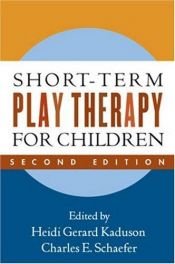 book cover of Short-Term Play Therapy for Children by Heidi Kaduson