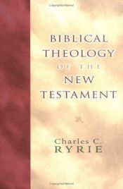 book cover of Biblical Theology of the New Testament by Charles Ryrie