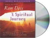 book cover of A Spiritual Journey by Ram Dass