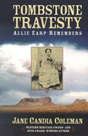 book cover of Tombstone Travesty: Allie Earp Remembers (Five Star Western Series) by Jane Candia Coleman