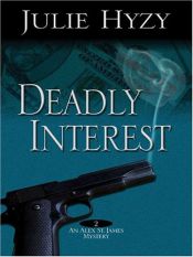 book cover of Deadly Interest: An Alex St. James Mystery (Five Star Mystery Series) by Julie Hyzy
