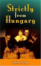 book cover of Strictly from Hungary by Ladislas Farago