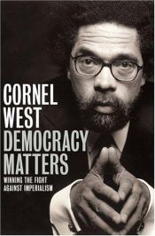 book cover of Democracy Matters : Winning the Fight Against Imperialism by Cornel West