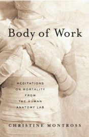 book cover of Body of Work by Christine Montross