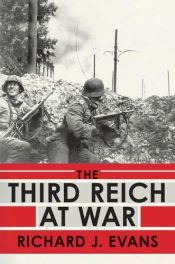 book cover of Het Derde Rijk Deel 3 Oorlog by Richard J. Evans