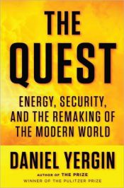book cover of The Quest: Energy, Security and the Remaking of the Modern World by Daniel Yergin