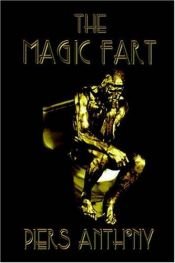 book cover of The magic fart by Piers Anthony