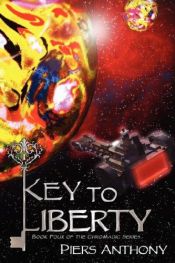 book cover of Key to Liberty by Piers Anthony