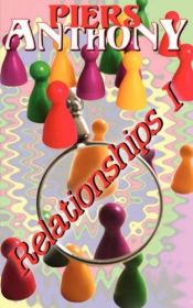 book cover of Relationships I by Пиърс Антъни