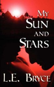 book cover of My Sun and Stars by L. Bryce, E.