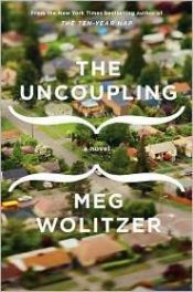 book cover of The uncoupling by Meg Wolitzer