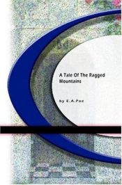 book cover of A Tale of The Ragged Mountains by Edgars Alans Po