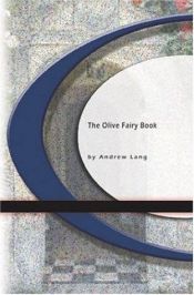 book cover of The Olive Fairy Book by Andrew Lang