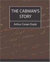 book cover of The Cabman's Story by Arthur Conan Doyle