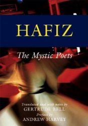 book cover of Hafiz: The Mystic Poets (The Mystic Poets Series) by Hafiz
