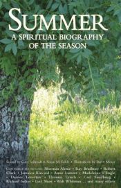 book cover of Summer: A Spiritual Biography Of The Season by Gary D. Schmidt