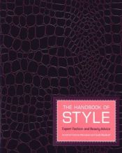 book cover of The Handbook of Style: Expert Fashion and Beauty Advice by Francine Maroukian