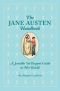 The Jane Austen handbook : a sensible yet elegant guide to her world