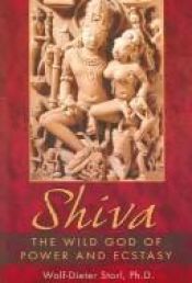 book cover of Shiva: The Wild God of Power and Ecstasy by Wolf-Dieter Storl
