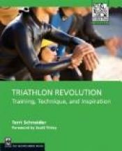 book cover of Triathlon Revolution: Training, Technique, and Inspiration (Mountaineers Outdoor Experts Series) by Terri Schneider, M.A.