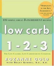 book cover of Low Carb 1-2-3 by Rozanne Gold