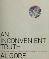 book cover of An Inconvenient Truth: The Planetary Emergency of Global Warming and What We Can Do About It by Al Gore