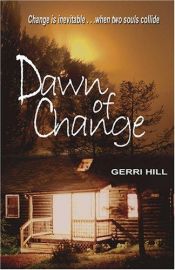 book cover of Dawn Of change by Gerri Hill