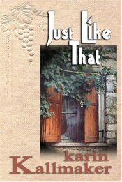 book cover of Just Like That by Karin Kallmaker