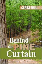 book cover of Behind the pine curtain by Gerri Hill